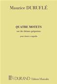 Quatre Motets sur des thèmes grégoriens Op. 10