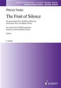 The Fruit of silence - Vasks - SATB